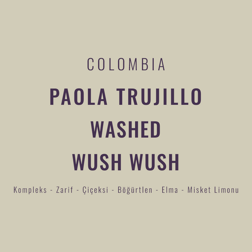 Colombia – Paola Trujillo Wush Wush Washed